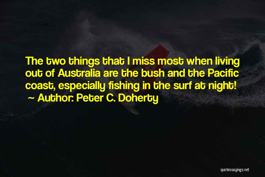 Surf Fishing Quotes By Peter C. Doherty