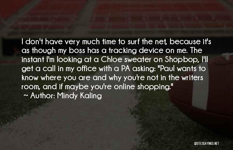 Surf Quotes By Mindy Kaling