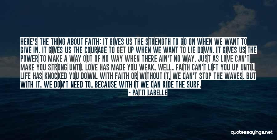 Surf The Waves Quotes By Patti LaBelle Surf The Waves Quotes By Patti LaBelle
