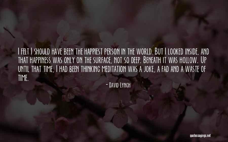 Surface And Deep Quotes By David Lynch Surface And Deep Quotes By David Lynch