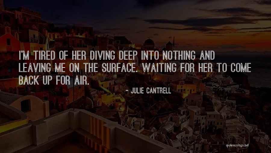 Surface And Deep Quotes By Julie Cantrell Surface And Deep Quotes By Julie Cantrell