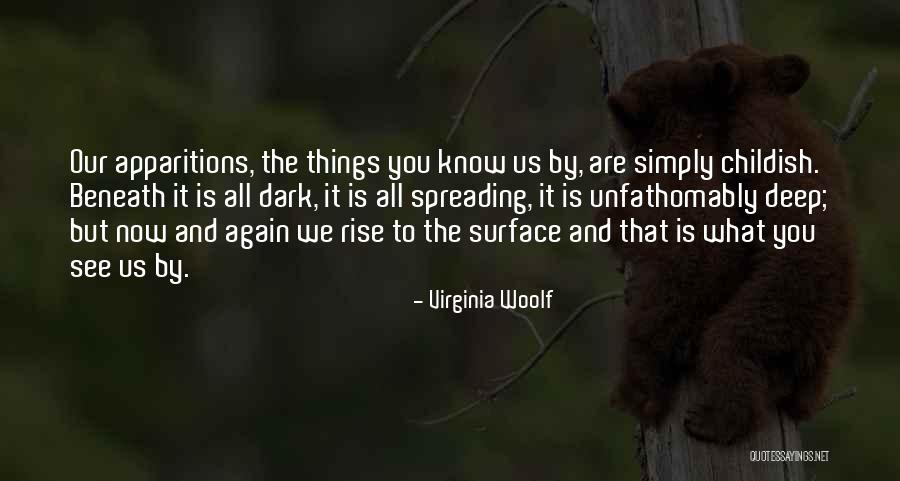 Surface And Deep Quotes By Virginia Woolf Surface And Deep Quotes By Virginia Woolf