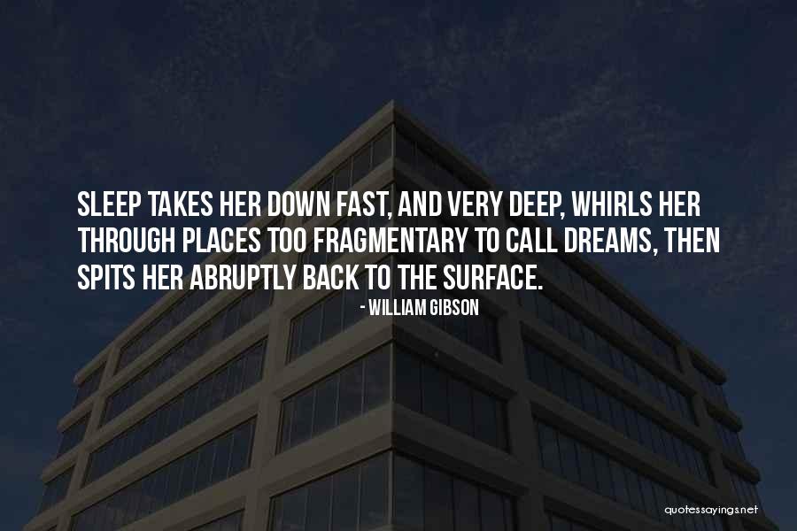 Surface And Deep Quotes By William Gibson Surface And Deep Quotes By William Gibson