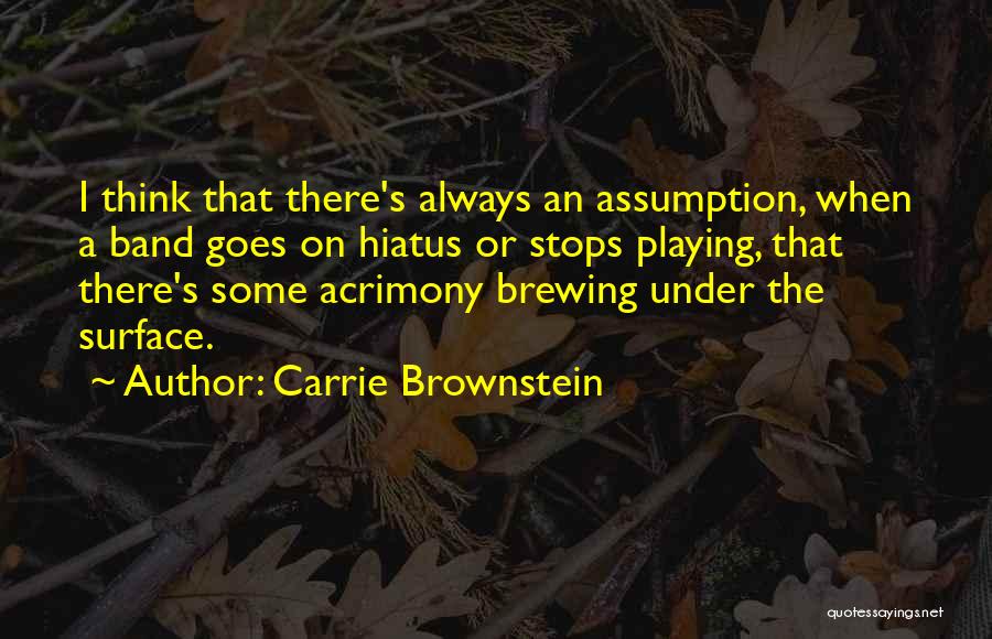 Surface Quotes By Carrie Brownstein
