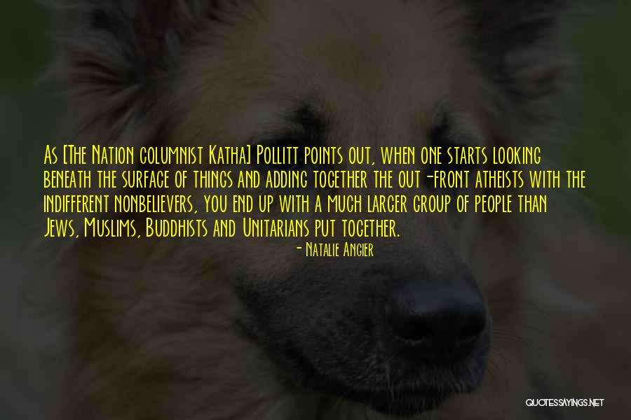 Surface The Group Quotes By Natalie Angier Surface The Group Quotes By Natalie Angier