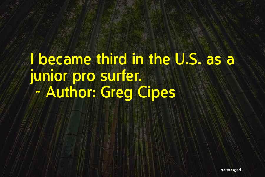 Surfer Quotes By Greg Cipes