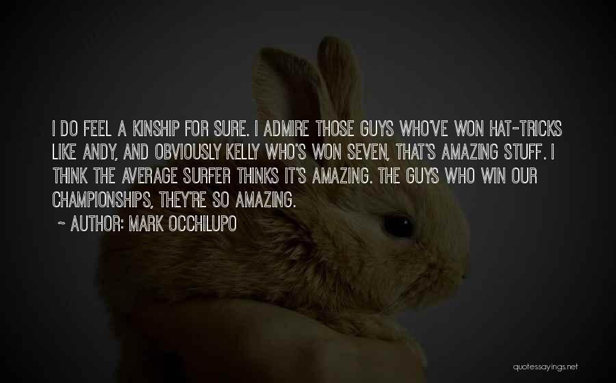 Surfer Quotes By Mark Occhilupo