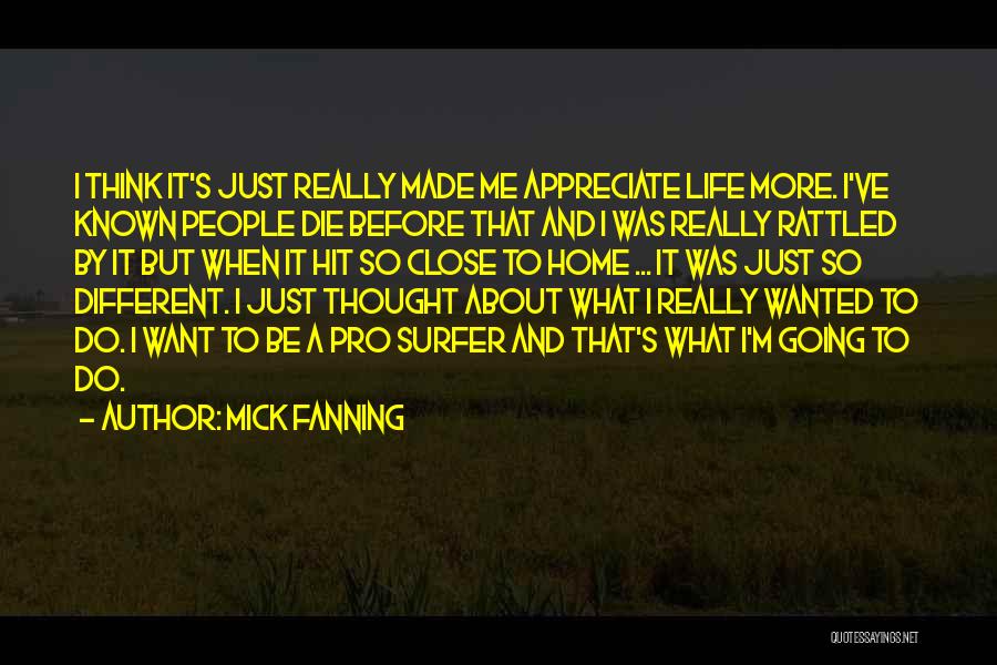 Surfer Quotes By Mick Fanning