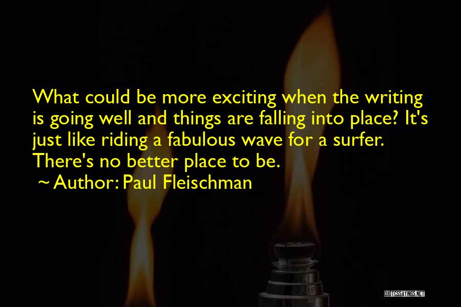 Surfer Quotes By Paul Fleischman