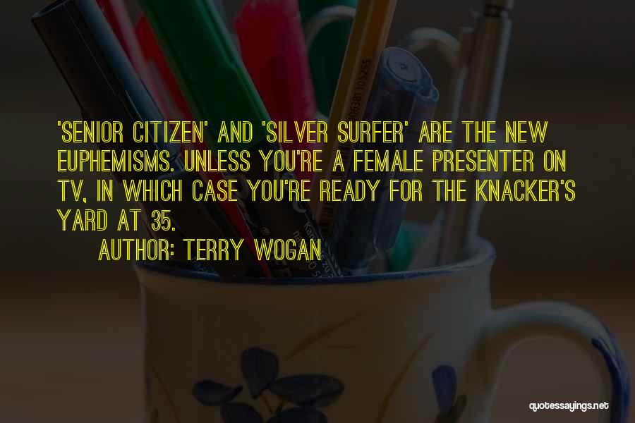 Surfer Quotes By Terry Wogan