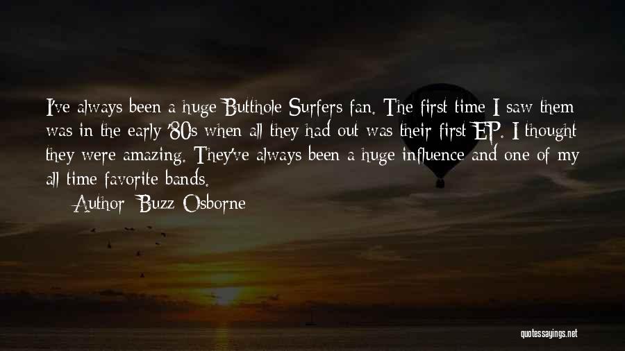 Surfers Quotes By Buzz Osborne