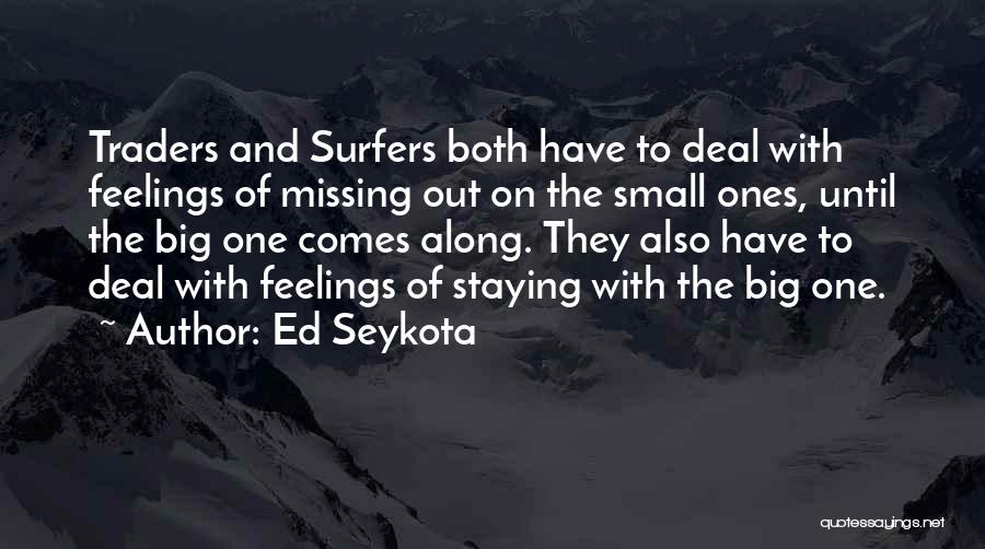 Surfers Quotes By Ed Seykota