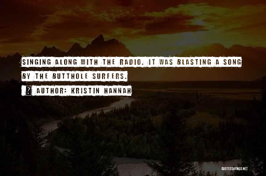 Surfers Quotes By Kristin Hannah