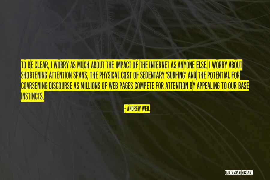 Surfing The Internet Quotes By Andrew Weil Surfing The Internet Quotes By Andrew Weil