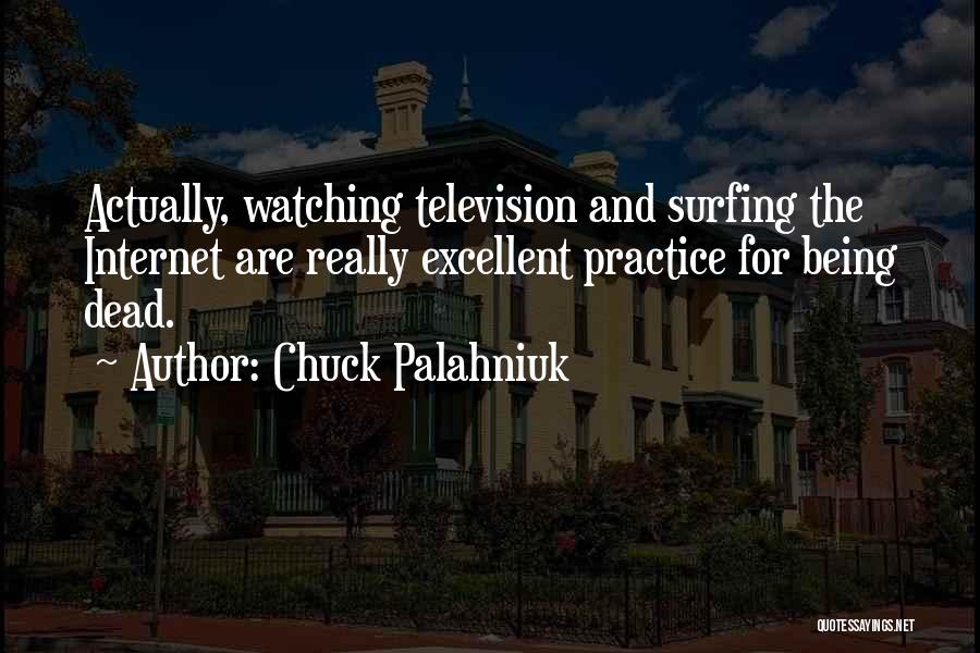 Surfing The Internet Quotes By Chuck Palahniuk