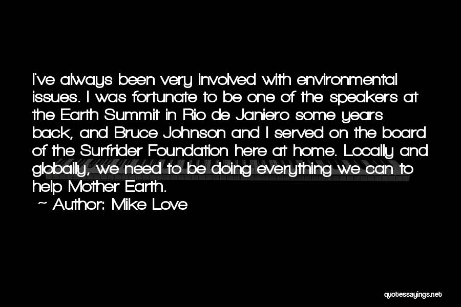 Surfrider Foundation Quotes By Mike Love