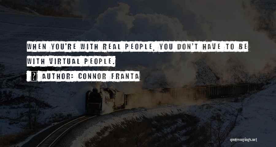 Surgan O Quotes By Connor Franta