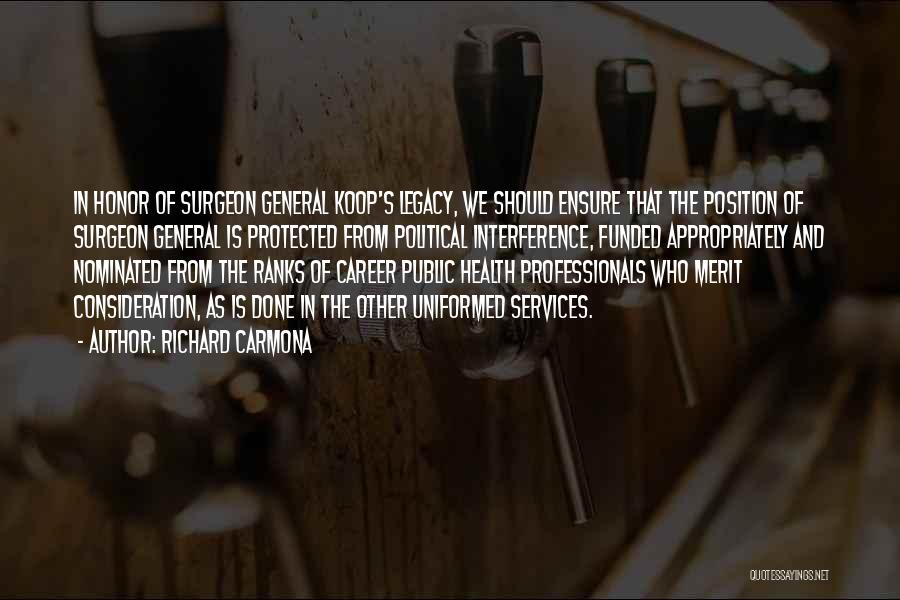 Surgeon General Koop Quotes By Richard Carmona