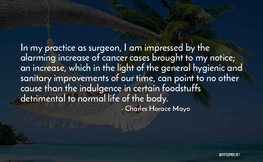Surgeon General Quotes By Charles Horace Mayo Surgeon General Quotes By Charles Horace Mayo