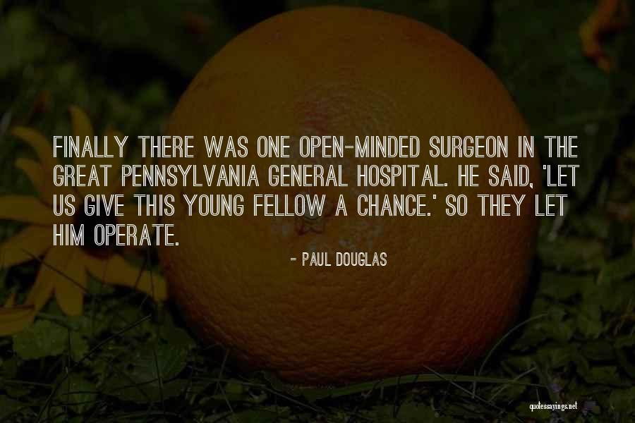 Surgeon General Quotes By Paul Douglas Surgeon General Quotes By Paul Douglas