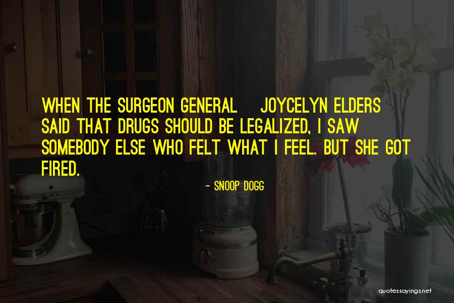 Surgeon General Quotes By Snoop Dogg Surgeon General Quotes By Snoop Dogg