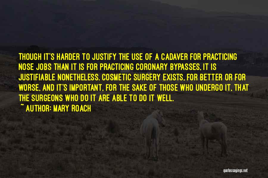 Surgeons And Surgery Quotes By Mary Roach