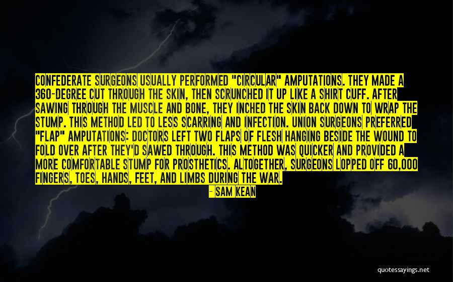 Surgeons Hands Quotes By Sam Kean Surgeons Hands Quotes By Sam Kean