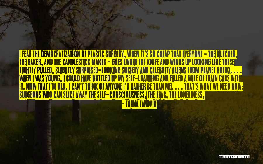 Surgeons Surgery Quotes By Lorna Landvik Surgeons Surgery Quotes By Lorna Landvik