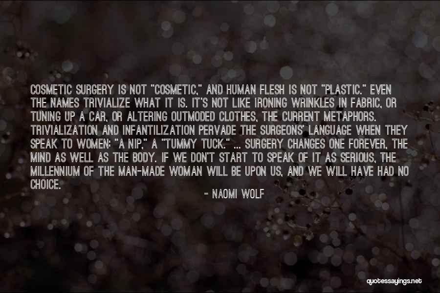 Surgeons Surgery Quotes By Naomi Wolf Surgeons Surgery Quotes By Naomi Wolf