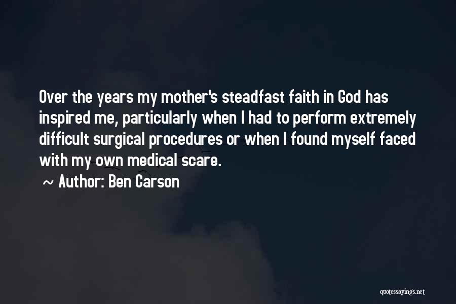 Surgical Procedures Quotes By Ben Carson