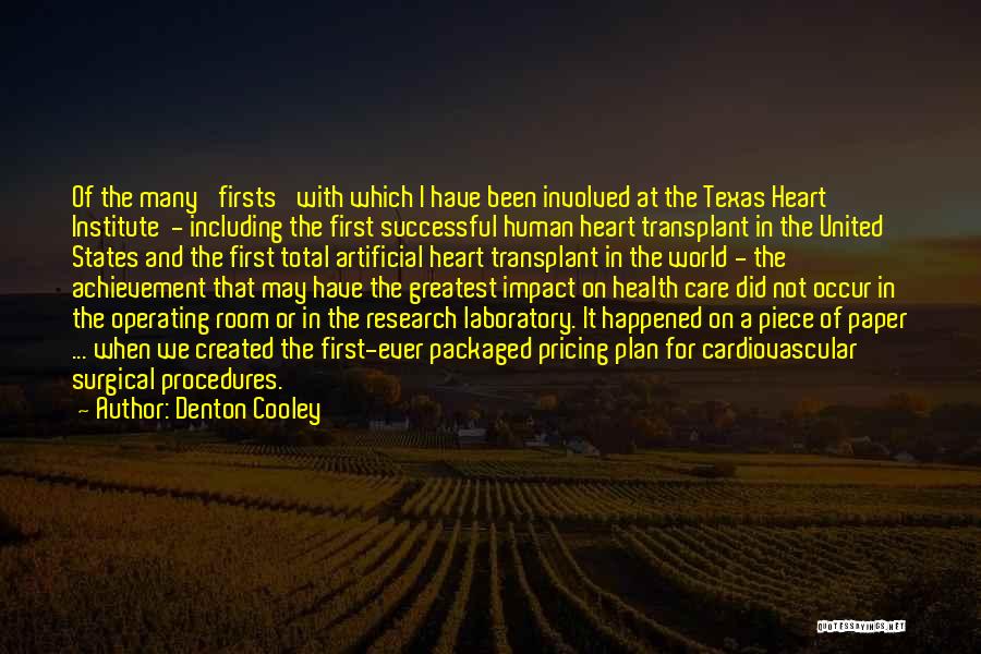 Surgical Procedures Quotes By Denton Cooley