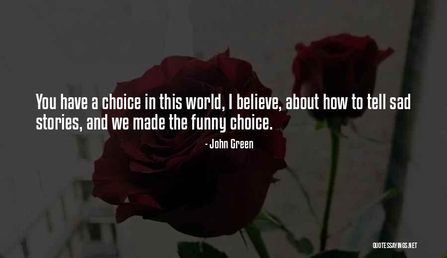Surikat Photographer Quotes By John Green Surikat Photographer Quotes By John Green