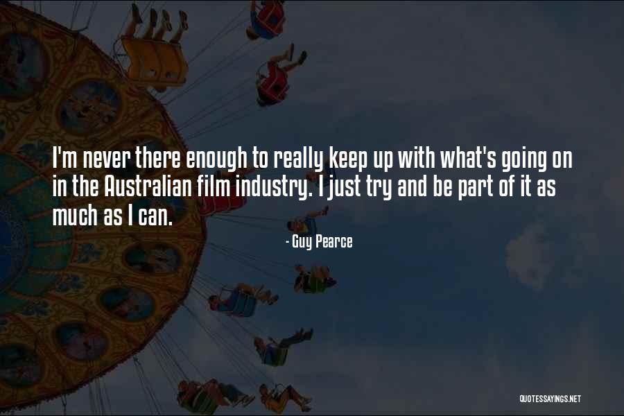 Suriko Quotes By Guy Pearce Suriko Quotes By Guy Pearce