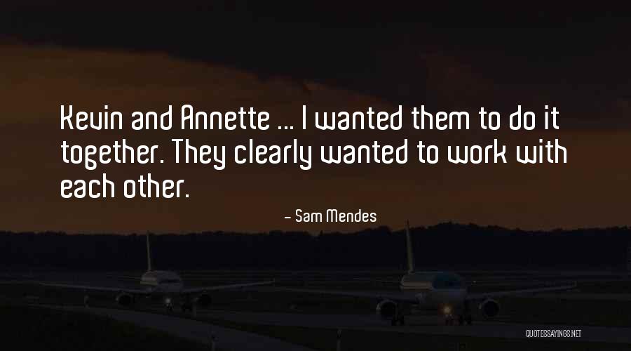Surilirajan Quotes By Sam Mendes Surilirajan Quotes By Sam Mendes
