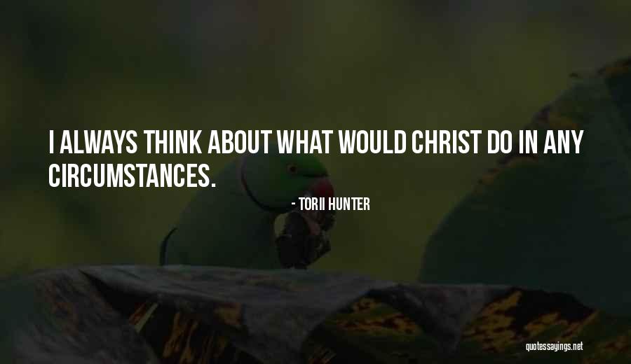Surita Chakma Quotes By Torii Hunter Surita Chakma Quotes By Torii Hunter