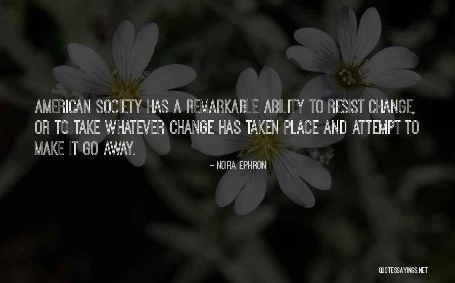 Surjeet Enterprises Quotes By Nora Ephron Surjeet Enterprises Quotes By Nora Ephron