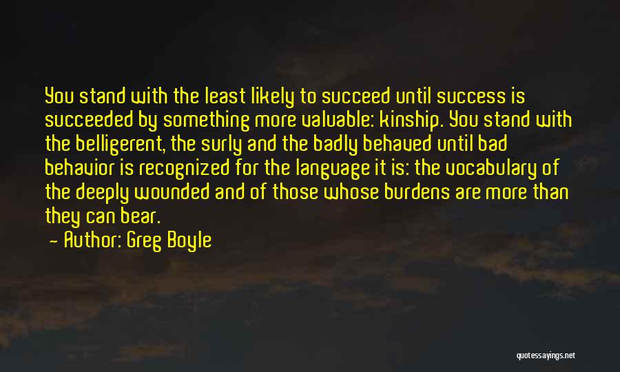 Surly Quotes By Greg Boyle