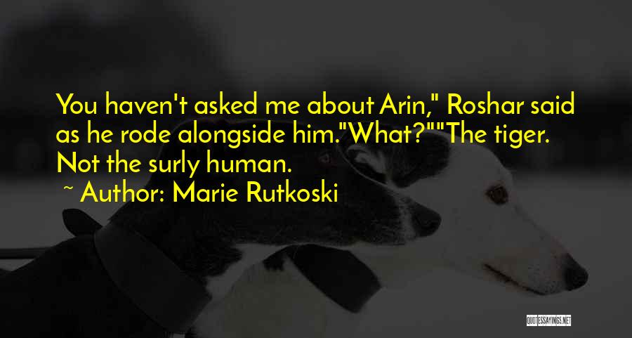 Surly Quotes By Marie Rutkoski