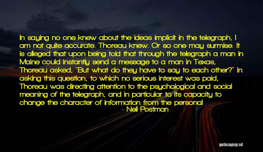 Surmise Quotes By Neil Postman