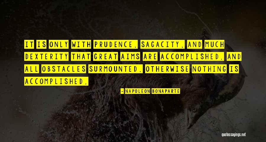 Surmounted Quotes By Napoleon Bonaparte Surmounted Quotes By Napoleon Bonaparte