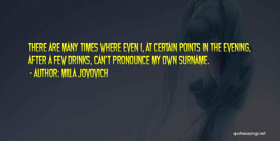 Surname Quotes By Milla Jovovich