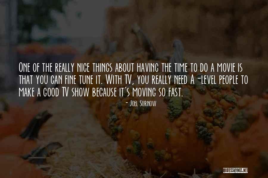 Surnow Quotes By Joel Surnow Surnow Quotes By Joel Surnow
