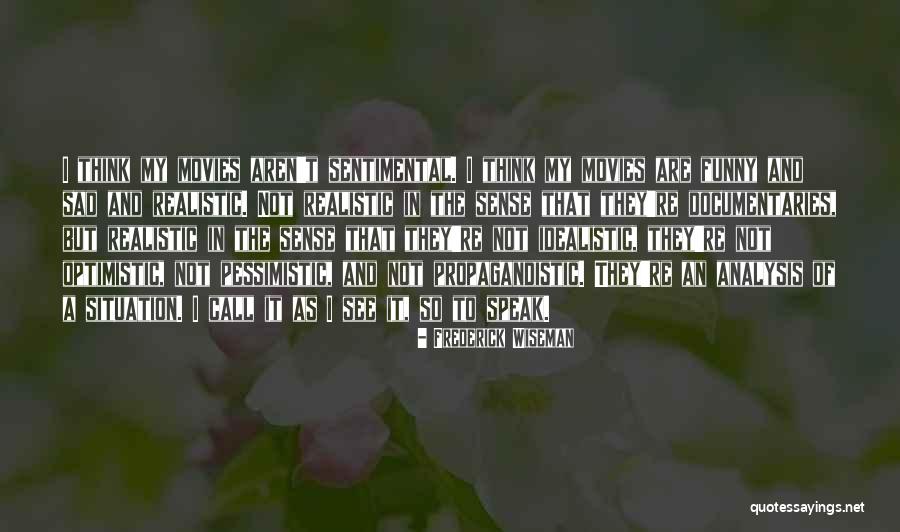 Suro Nipa Quotes By Frederick Wiseman Suro Nipa Quotes By Frederick Wiseman