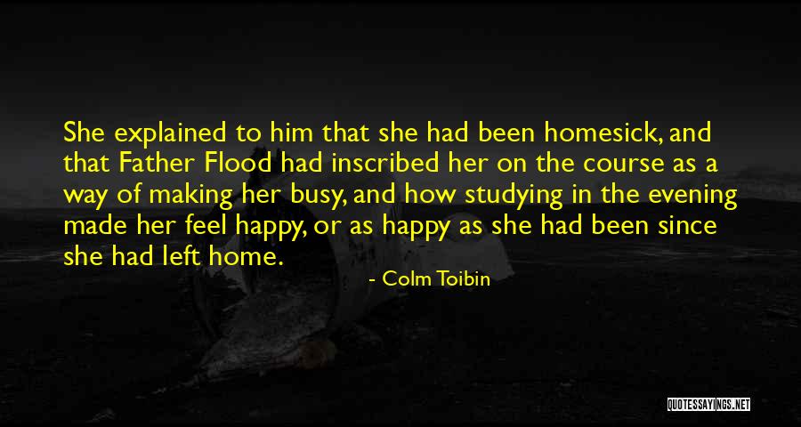 Suroth Quotes By Colm Toibin Suroth Quotes By Colm Toibin