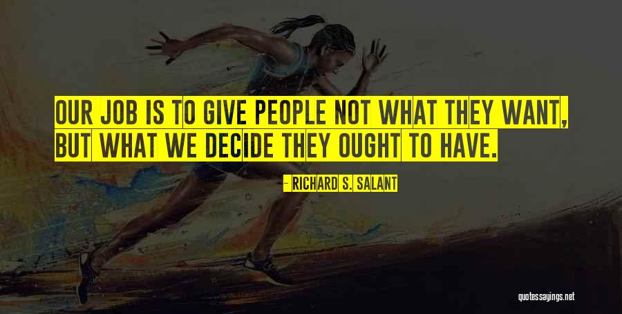 Surovek Quotes By Richard S. Salant Surovek Quotes By Richard S. Salant
