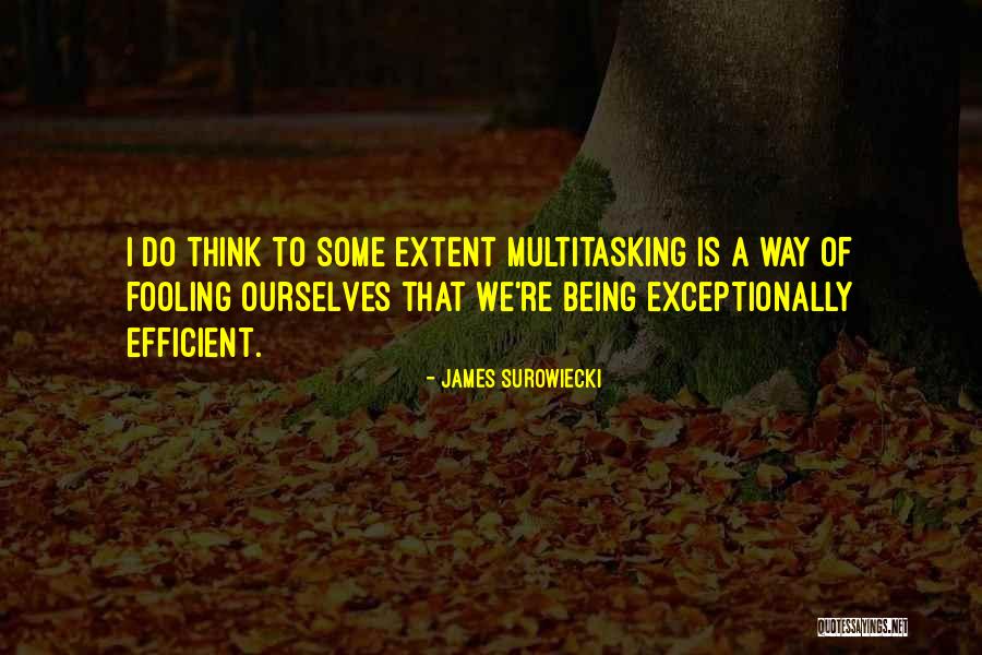 Surowiecki James Quotes By James Surowiecki Surowiecki James Quotes By James Surowiecki