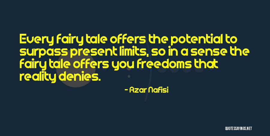 Surpass Limits Quotes By Azar Nafisi Surpass Limits Quotes By Azar Nafisi