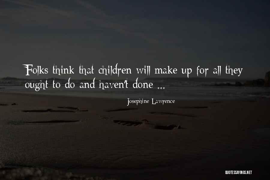 Surpass Limits Quotes By Josephine Lawrence Surpass Limits Quotes By Josephine Lawrence