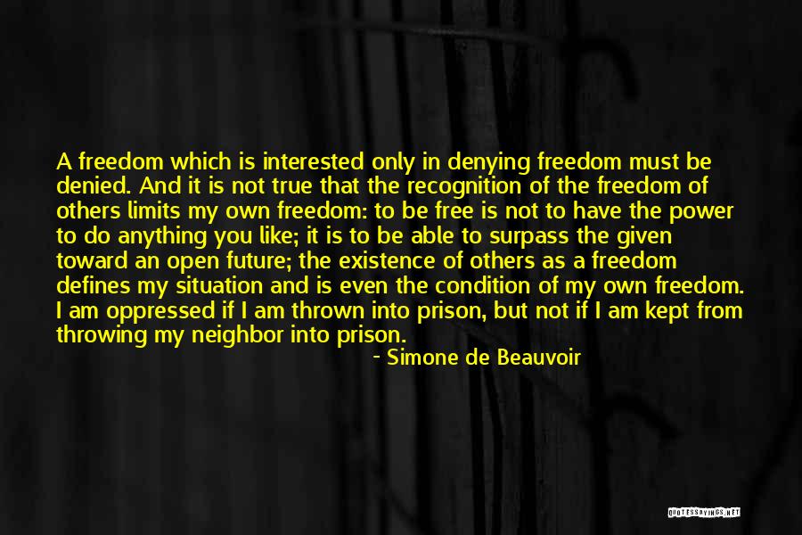 Surpass Limits Quotes By Simone De Beauvoir Surpass Limits Quotes By Simone De Beauvoir