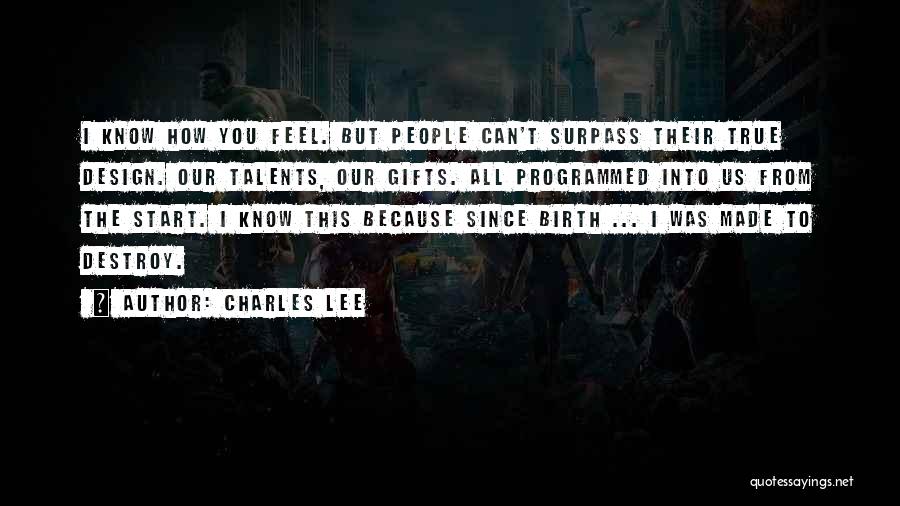 Surpass Quotes By Charles Lee